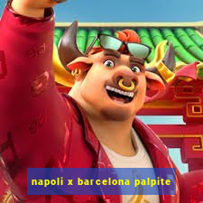 napoli x barcelona palpite